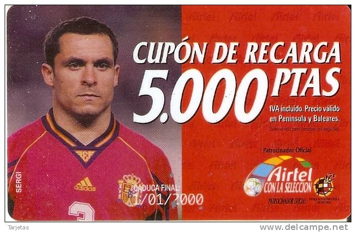 ACR-019 TARJETA DE AIRTEL DE SERGI, JUGADOR DE LA  SELECCION ESPAÑOLA DE 5000 PTAS - Airtel