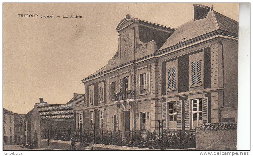 02 - TRELOUP / LA MAIRIE - Autres & Non Classés