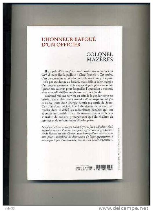 - COLONEL MAZERES . L'HONNEUR BAFOUE D'UN OFFICIER . EDITIONS DU ROCHER 2000 - Polizia