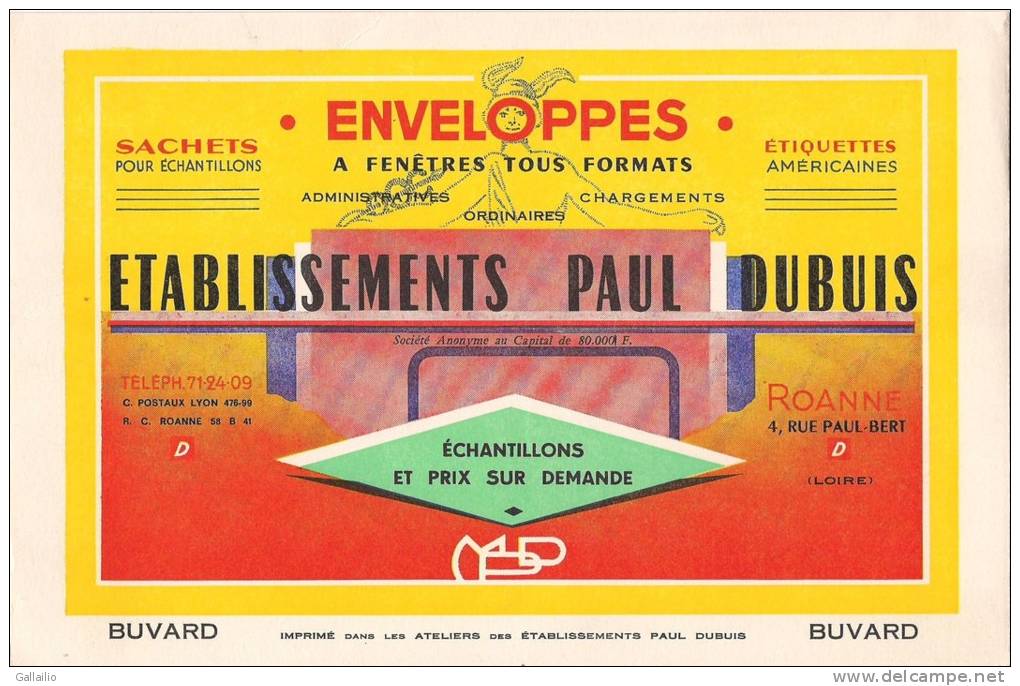 BUVARD  ETABLISSEMENTS PAUL DUBUIS ENVELOPPES A FENETRES  ROUANNE LOIRE - Papelería