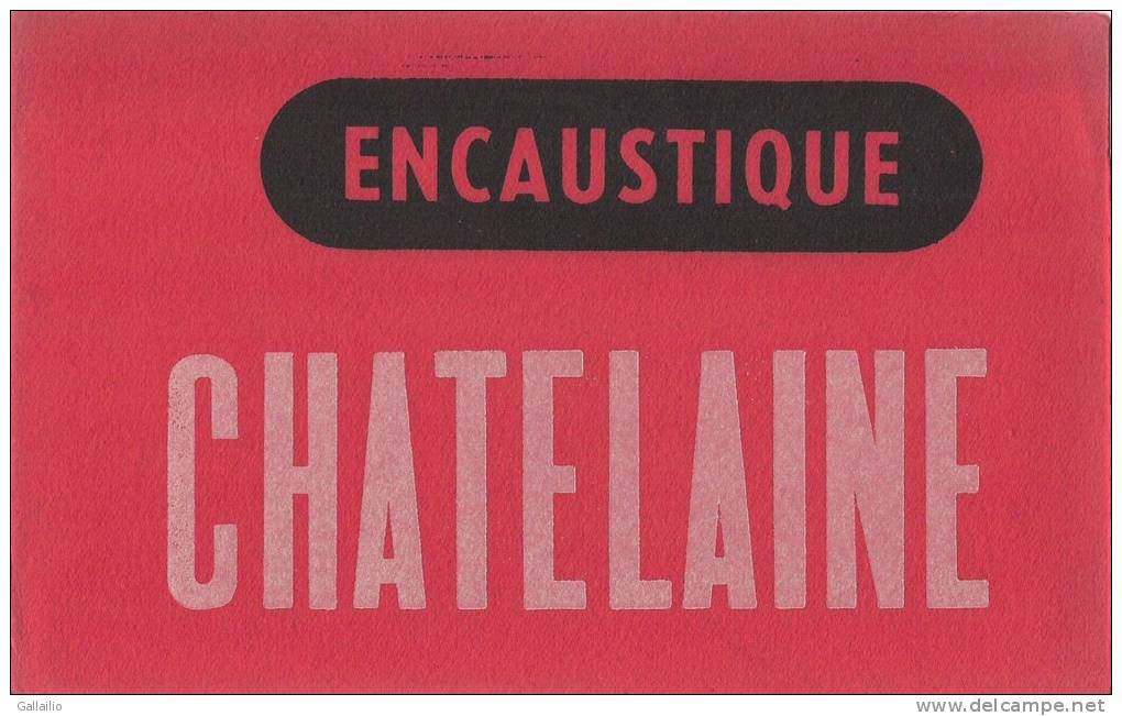 BUVARD   ENCAUSTIQUE  CHATELAINE - Produits Ménagers