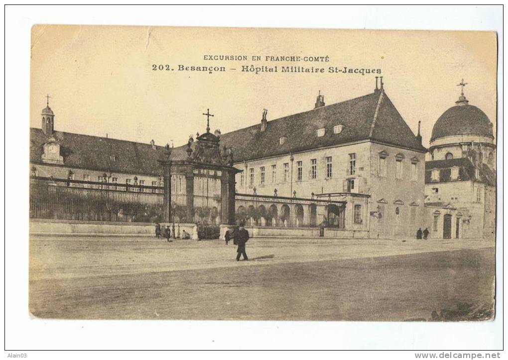 CPA - 25 - BESANCON - Hôpital Militaire St-Jacques - N° 202 Circulée Franchise 1916 - Besancon