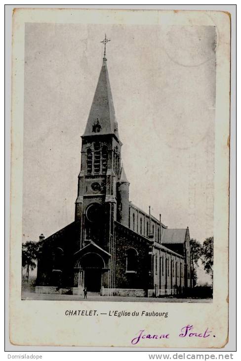 Chatelet : L'Eglise Du Faubourg 1905 - Chatelet