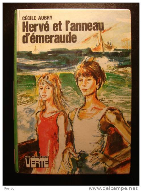 HERVE ET L´ANNEAU D´EMERAUDE - CECILE AUBRY - Bibliothèque Verte - 1975 - Illustré Par JACQUES PECNARD - Bibliotheque Verte