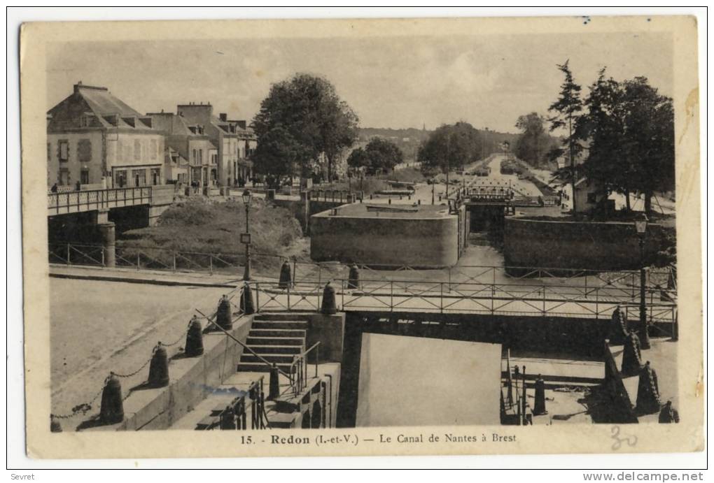 REDON. - Le Canal De Nantes à Brest - Redon