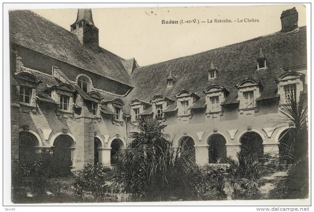 REDON. - La Retraite. - Le Cloître - Redon