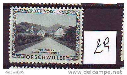 FRANCE. TIMBRE. VIGNETTE. CLUB VOSGIEN.............ORSCHWILLER VUE SUR LE HAUT KONIGSBOURG - Tourisme (Vignettes)