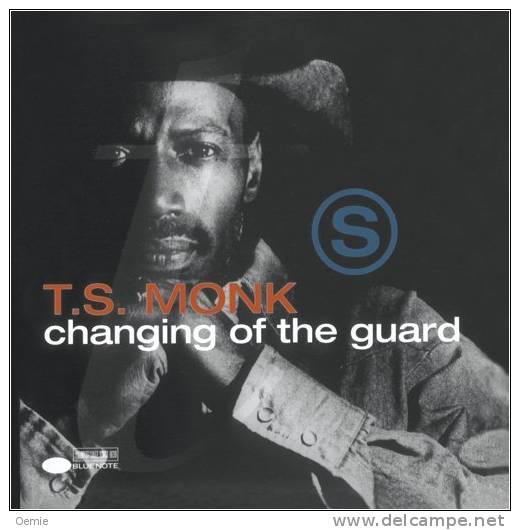 T.S. MONK °°° Changing Of The Guard   //  CD ALBUM NEUF SOUS CELLOPHANE - Jazz