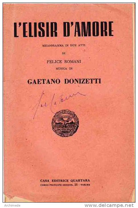 L'ELISIR D'AMORE - MELODRAMMA IN DUE ATTI Di Felice Romani - Musica Di Gaetano Donizetti - Teatro