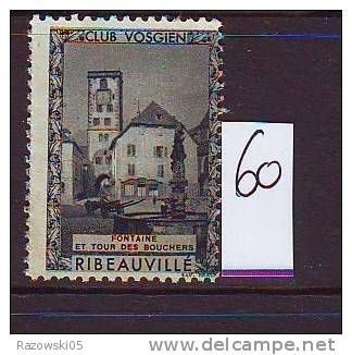 FRANCE. TIMBRE. VIGNETTE. CLUB VOSGIEN............RIBEAUVILLE  FONTAINE TOURS BOUCHERS - Tourisme (Vignettes)