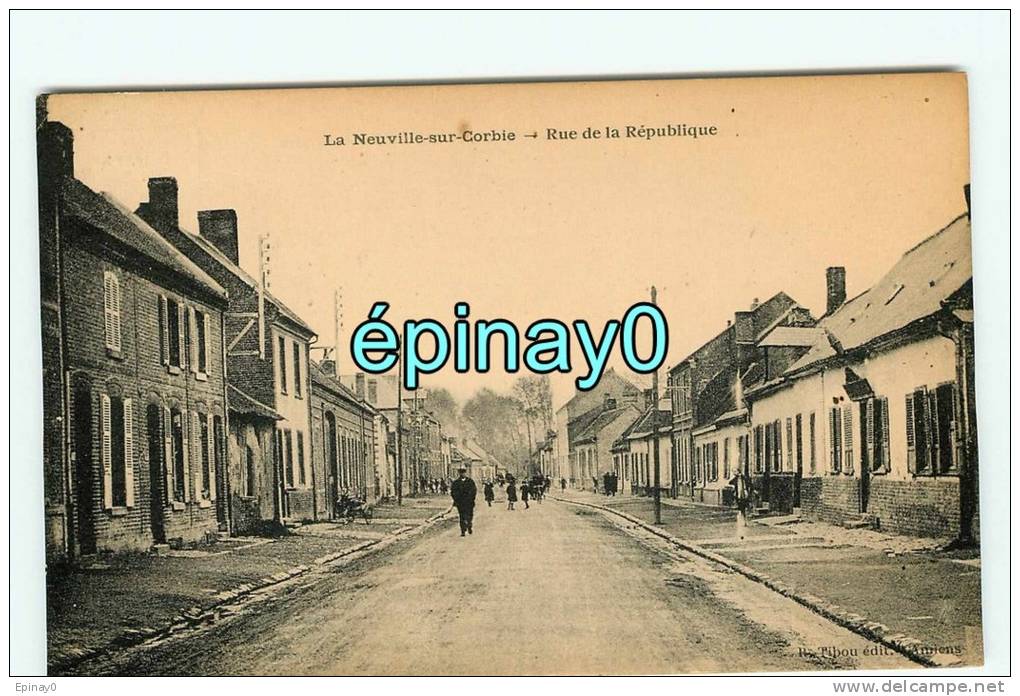 Br - 80 - LA NEUVILLE SUR CORBIE - Rue De La République - édition Tibou - Autres & Non Classés