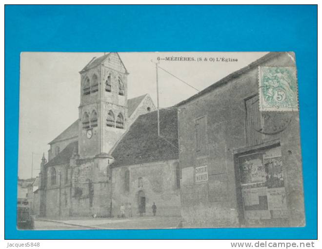 78) Mézières - N° 6 - L'eglise  - Année 1907 -  EDIT - - Autres & Non Classés