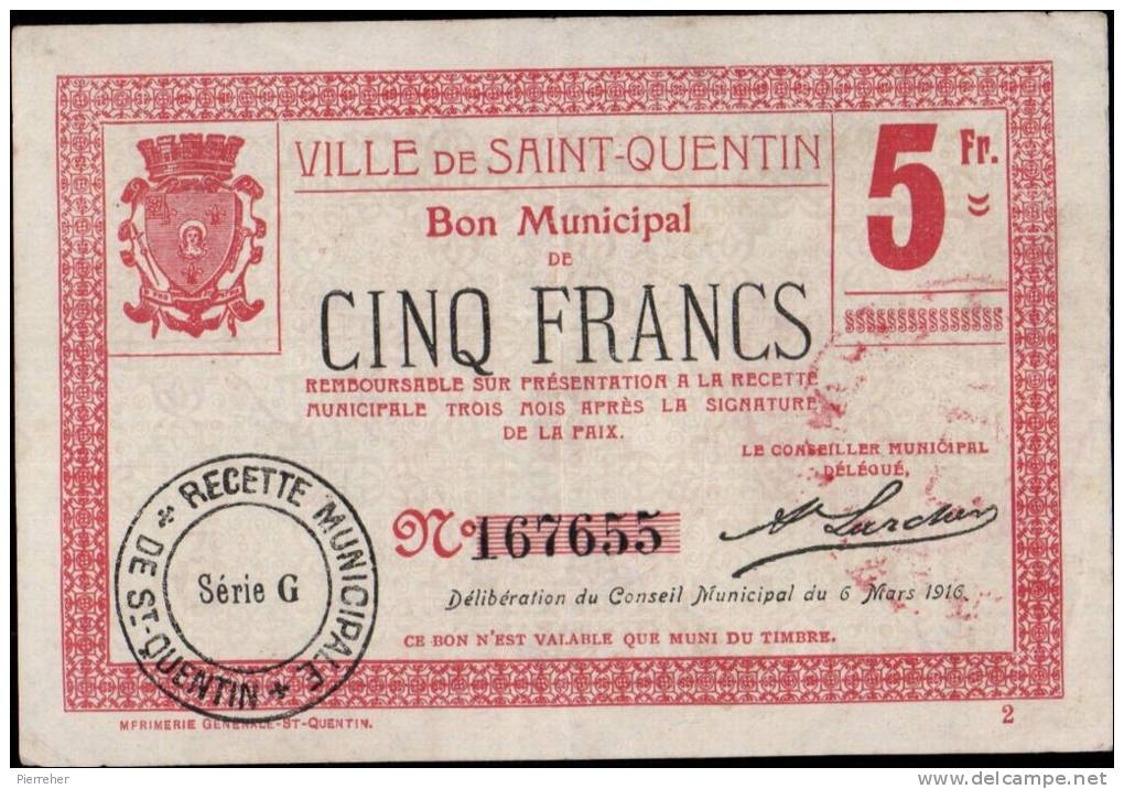 BON MUNICIPAL DE CINQ FRANCS EMI POURLA VILLE DE SAINT QUENTIN _ 6 MARS 1916 - Bons & Nécessité