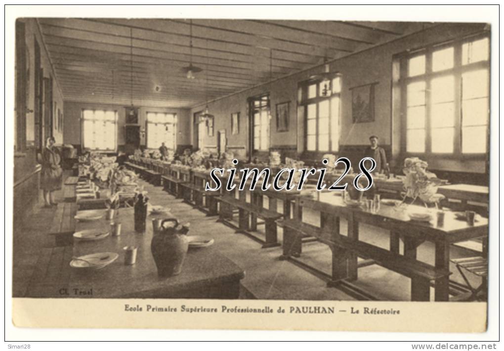 PAULHAN - ECOLE PRIMAIRE SUPERIEURS PROFESSIONNELLE DE PAULHAN - LE REFECTOIRE - Paulhan