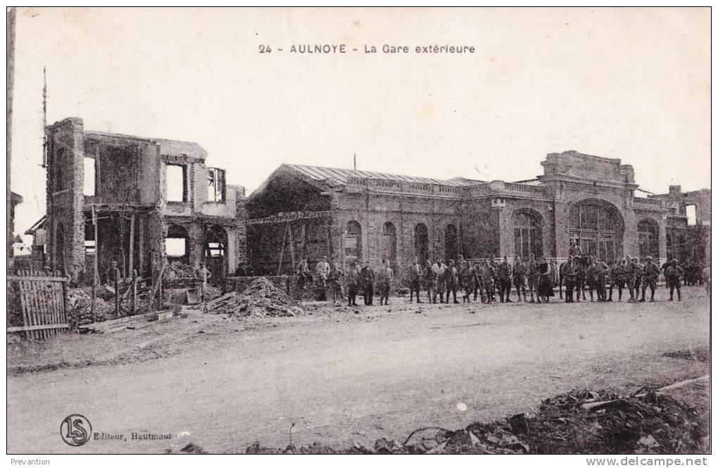 AULNOYE - La Gare Extérieure - Superbe Carte Très Animée 1919 - Après Bombardement De La Grande Guerre - Aulnoye