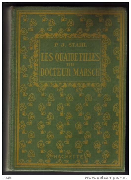 LES QUATRE FILLES DU DOCTEUR MARSCH - P. J. STAHL  (édition 1923) Voir Descriptif - Bibliotheque Verte