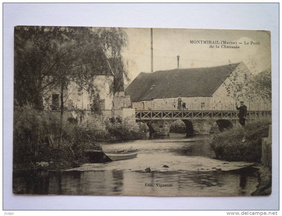 MONTMIRAIL  (Marne)  :  Le Pont De La Chaussée - Montmirail