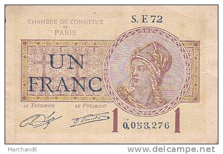 BILLET CHAMBRE DE COMMERCE DE PARIS BON DE UN FRANC N° 0053276 S E 72 1 JUILLET 1922 - Chambre De Commerce