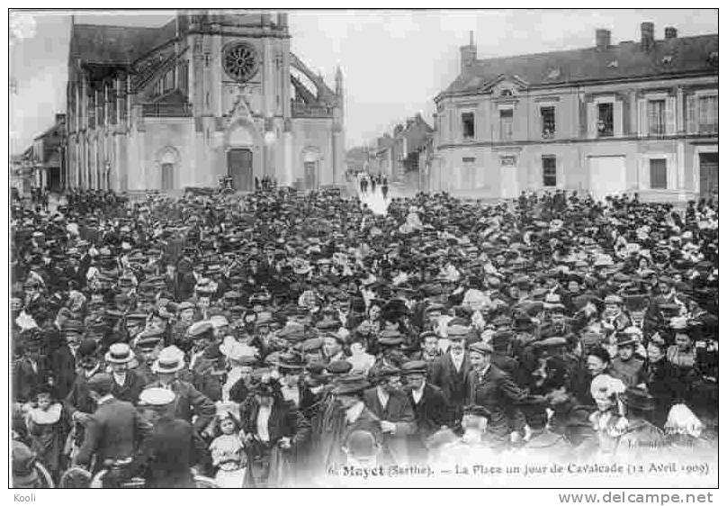 72R04-4- MAYET -  La Place Un Jour De Cavalcade -  12 Avril 1909 - Bouveret Le Mans -édit Lebouleux - Mayet