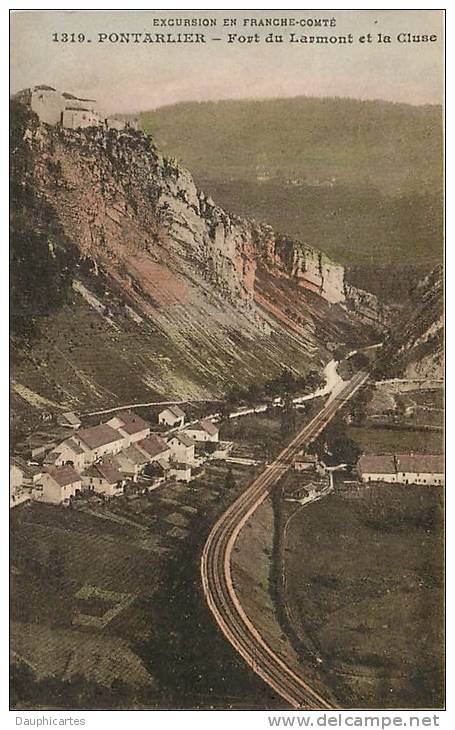 PONTARLIER - Le Fort De Larmont Et La Cluse Colorisés - TBE - 2 Scans - Pontarlier