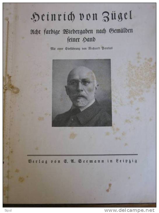 Heinrich Von Zügel- 1850/1941-  Acht Wiedergaben Nach Gemälden Seiner Hand - R. Paulus - Verlag Seemann Leipzig 1905? - Pittura & Scultura