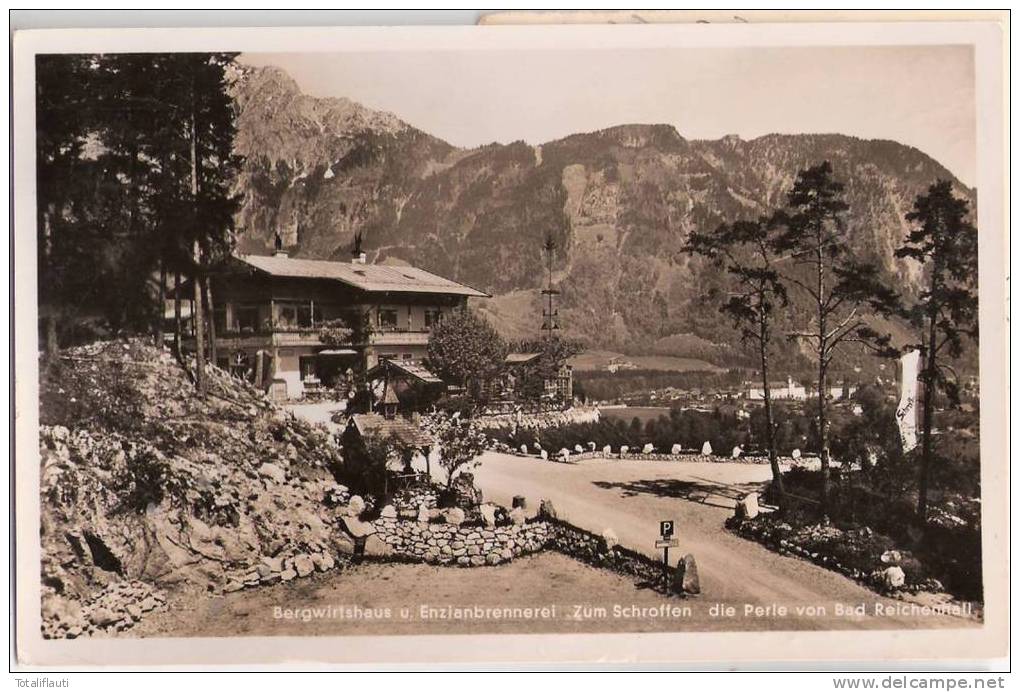 Die Perle Von Bad Reichenhall Bergwirtshaus Enzian Brennerei Zum Schroffen 15.8.1938 Gelaufen - Bad Reichenhall