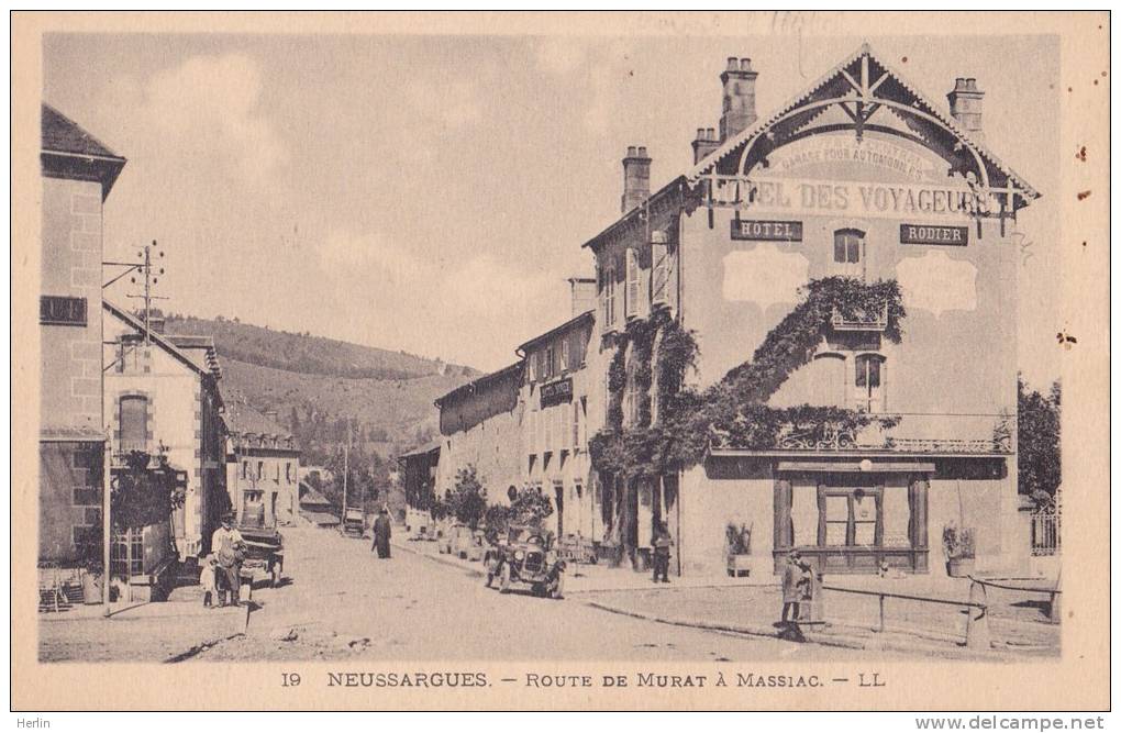 15 - NEUSSARGUES - Route De Murat à Massiac - Automobile - Hôtel Des Voyageurs - Autres & Non Classés