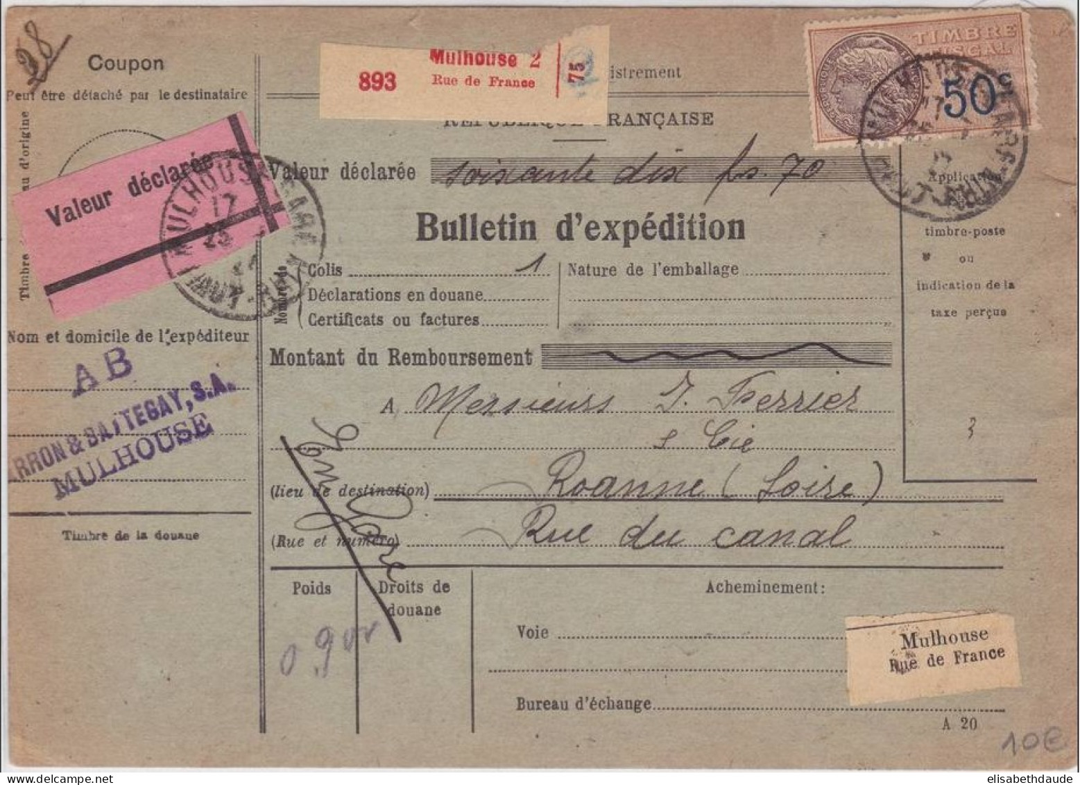 ALSACE - 1927 - CARTE BULLETIN D'EXPEDITION VALEUR DECLAREE De MULHOUSE Pour ROANNE Avec TIMBRE FISCAL + MERSON + BLANC - Storia Postale