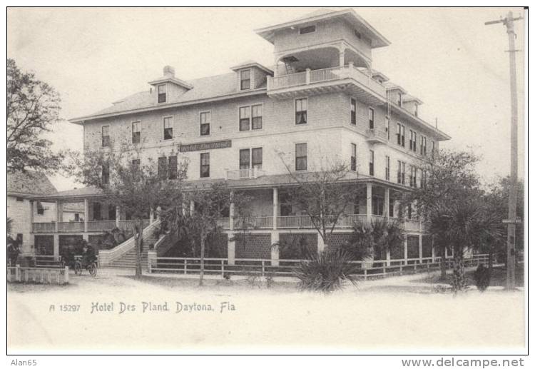 Daytona FL Florida, Hotel Des Pland, Architecture,  C1900s Postcard - Daytona