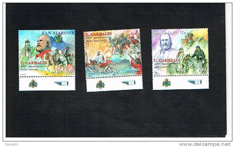 SAN MARINO - UNIF. 2134.2136 -   2007  200^ ANNIV. GIUSEPPE GARIBALDI   -  NUOVI ** - Neufs