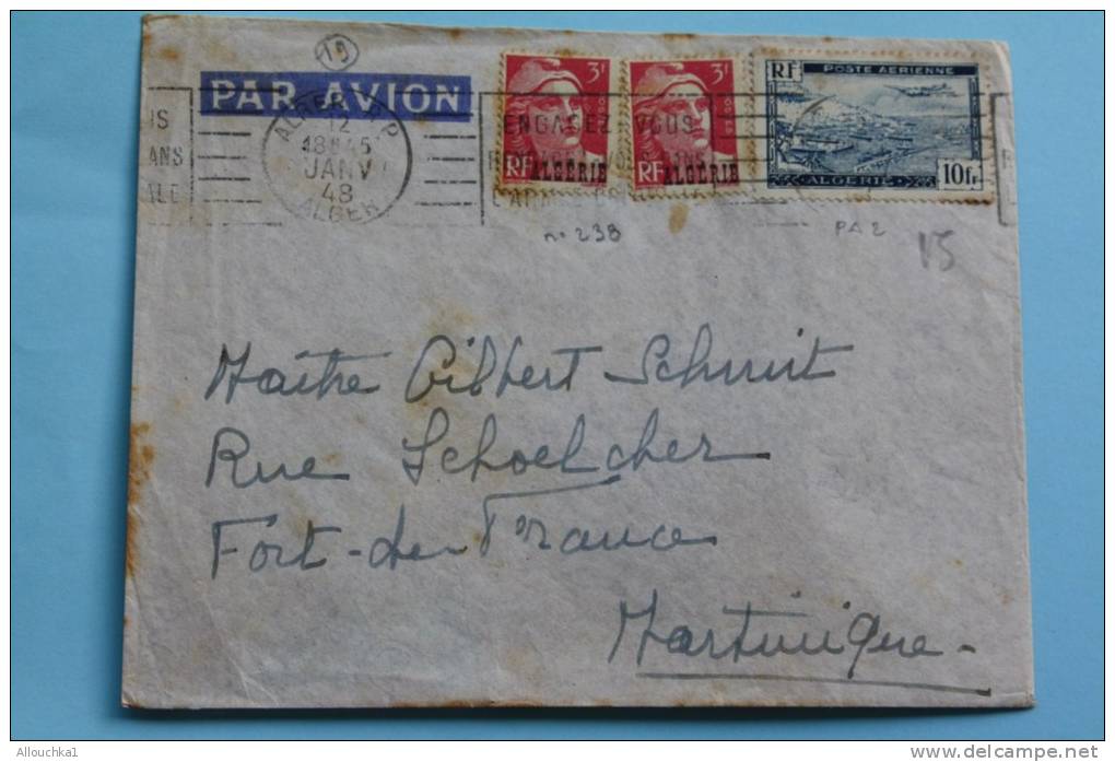 Lettre :Alger Pr Fort-de-France Martinique- Timbres N°238-PA2 (Algérie Ex Colonie Française)flamme 12 Janvier 1948 Par - Brieven En Documenten