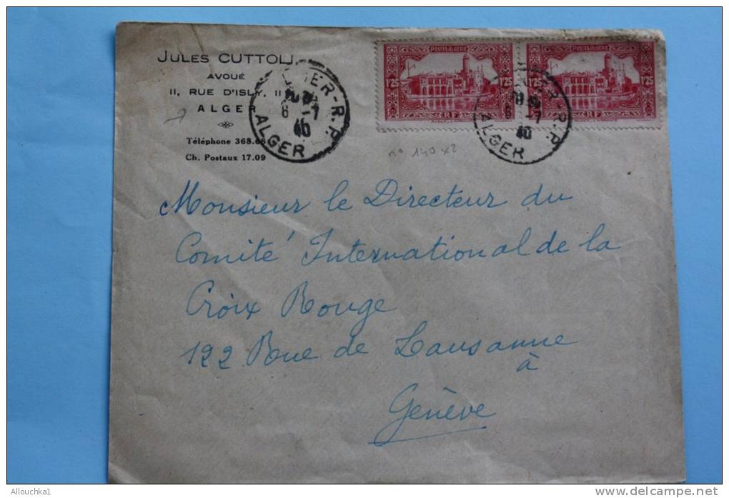 Lettre En Tête:Alger>Croix-Rouge InternationaleGenève-Timb Re N°140 (Algérie Ex Colonie Française)06/07/1940 Guerre - Brieven En Documenten