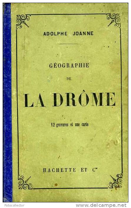 Géographie De La Drôme Par Adolphe Joanne (26) - Rhône-Alpes