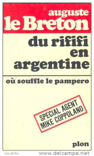Du Rififi En Argentine Où Souffle Le Pampero - D' Auguste Le Breton - Plon - 1968 - Plon