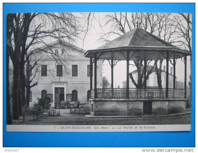 17.SAINT PORCHAIRE: La MAIRIE Et Le KIOSQUE, CPA,,carte En Trés Bon état,  Animée - Monuments