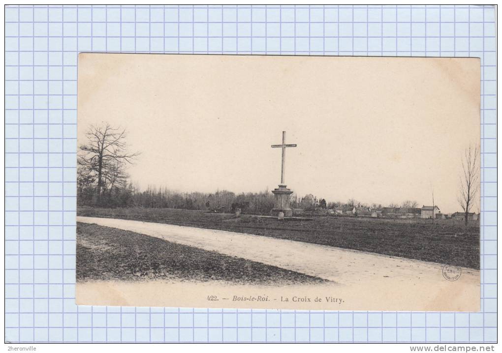 CPA - BOIS Le ROI - La Croix De Vitry - Bois Le Roi