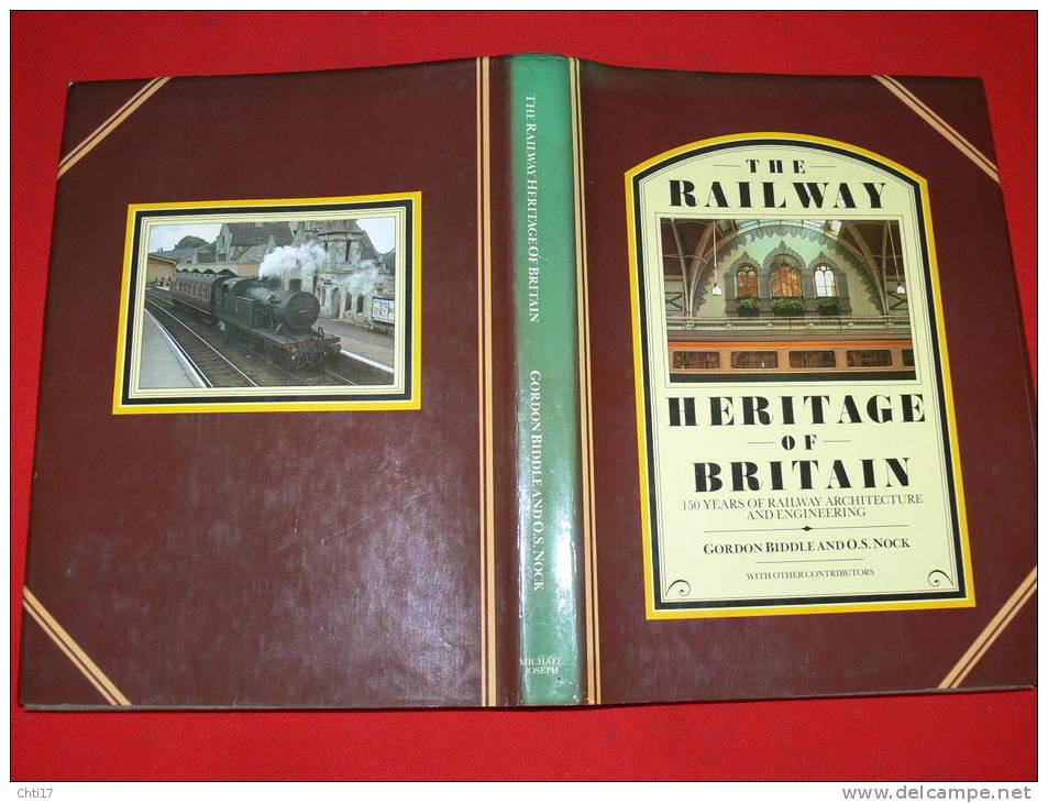 THE RAILWAY HERITAGE OF BRITAIN GARE LOCOMOTIVE  150 YEARS OF RAILWAY ARCHITECTURE & ENGINEERING - Transportes