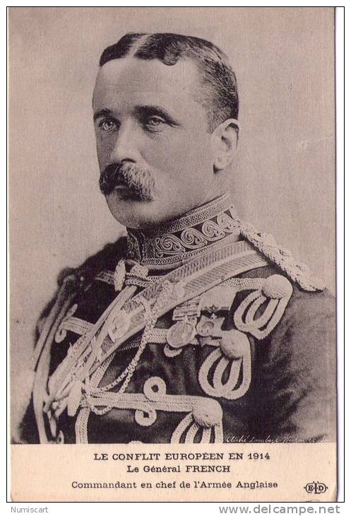 Militaria..le Général French..Commandant En Chef De L'Armée Anglaise..Guerre 1914 - Personnages