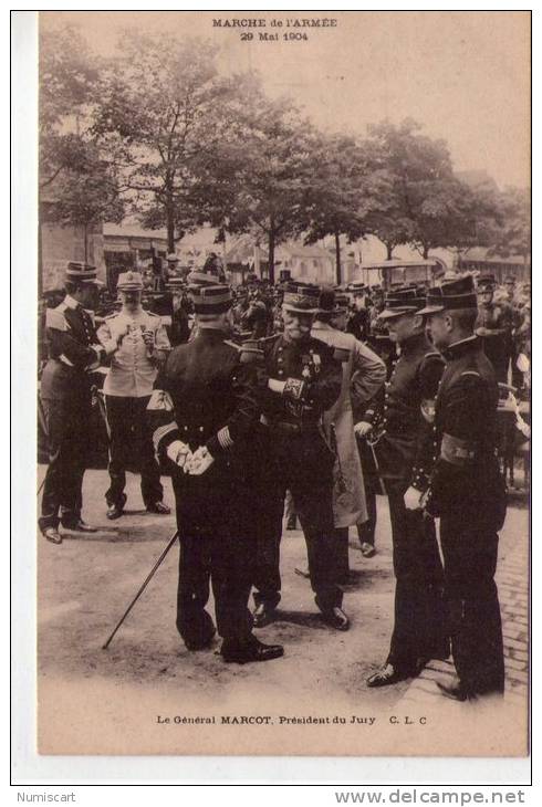 Militaria..le Général Marcot..Marche De L'Armée..en 1904 - Characters