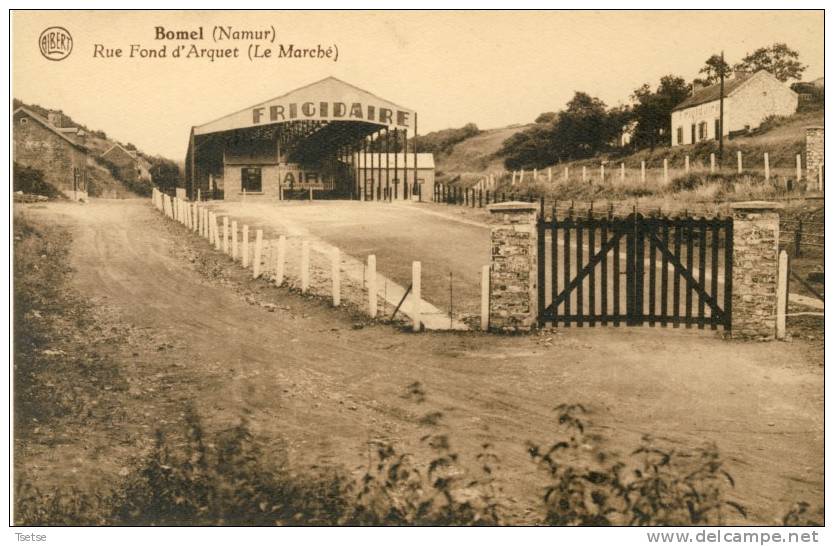 Bomel - Rue Fond D'Arquet ( Le Marché ) -Entrepôts : Frigidaire ( Voir Verso ) - Namen