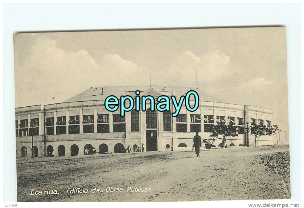 B - ANGOLA - LOANDA - Edificio Das Obras Publicas - édition Carvalho & Freitas - Angola