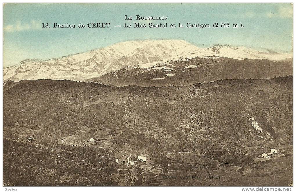 BANLIEU DE CERET  - LE MAS SANTOL ET LE CANIGOU ( 2.785 M )  18  LE ROUSSILLON - Autres & Non Classés