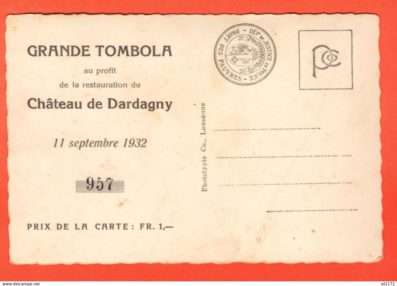 Q0003 Chateau De Dardagny.Tombola No 957 Restauration Du Château,11.9.1932,Tampon Droit Des Pauvres Dép.Justice Police. - Dardagny