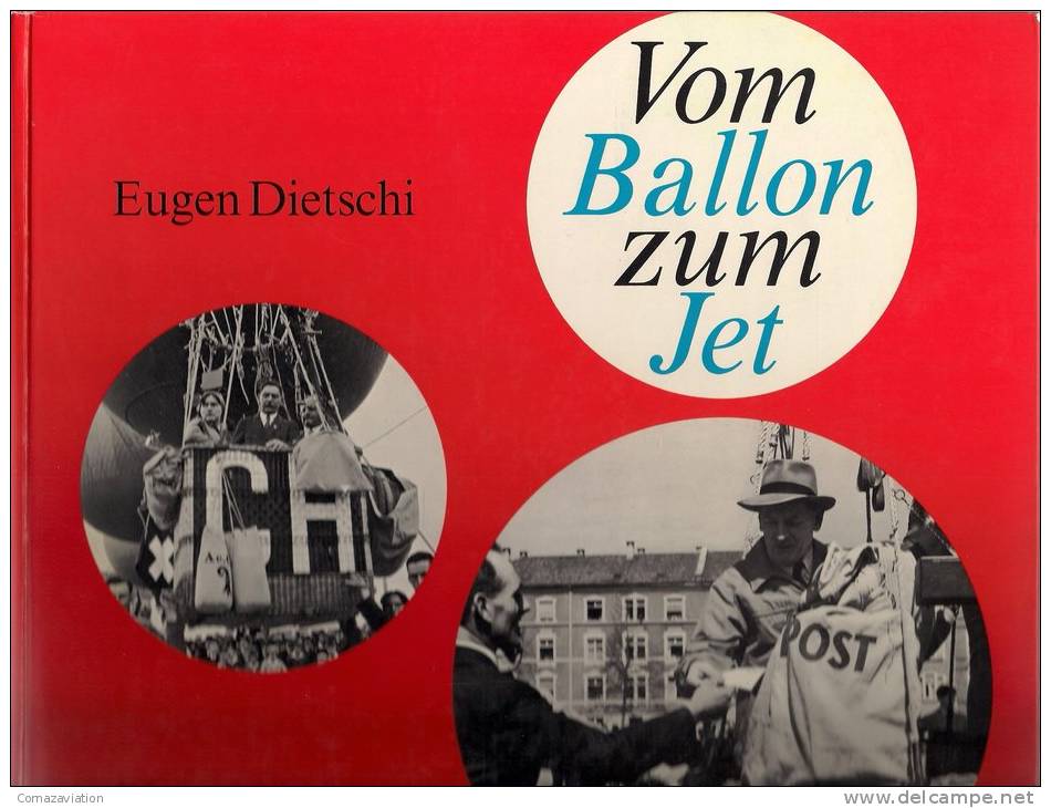 Aviation - Vom Ballon Zum Jet - Eugen Dietschi - Autres & Non Classés