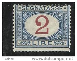 ITALIA REGNO 1903 LIRE 2  AZZURRO E CARMINIO MNH FIRMATO - Taxe