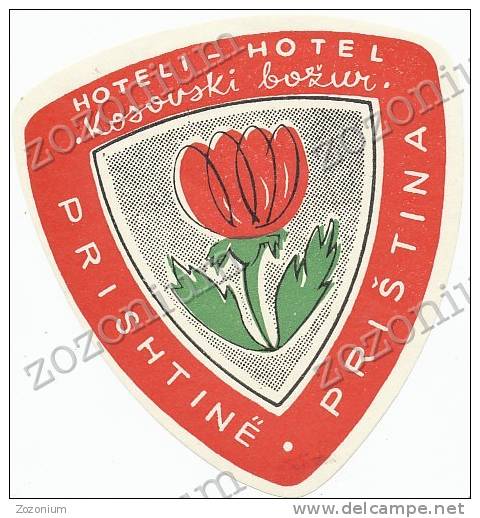 HOTEL KOSOVSKI BOZUR PRISHTINA KOSOVO SRBIJA SERBIA YUGOSLAVIA - Old HOTEL LUGGAGE LABEL ETIQUETTE ETICHETTA BAGAGE - Etiketten Van Hotels