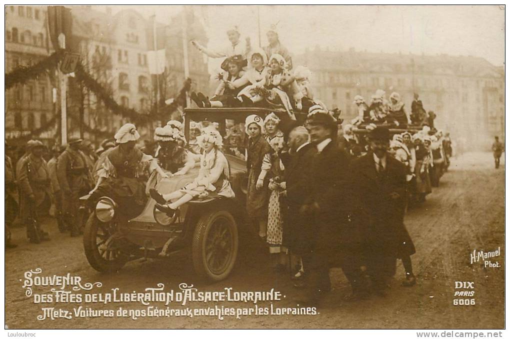 57 METZ LIBERATION VOITURES DE NOS GENERAUX ENVAHIES PAR LES LORRAINES - Metz