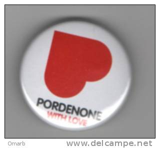 Pin025 Spilla Pordenone With Love, Città, Ville, Town, Friuli Venezia Giulia - Villes