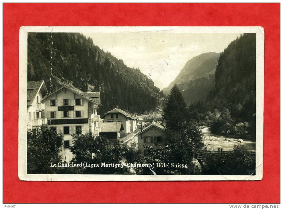 * LE CHATELARD(Ligne Martigny Chamonix)-Hôtel Suisse-1928(Carte Photo)-Douanes Suisses...au Fond - Le Chatelard