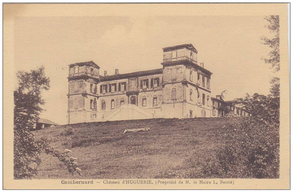 Cpa  Cambernard. Château D'Huguerie, (propriété De M. Le Maire L. Bastié) - Autres & Non Classés